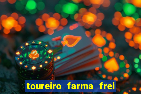 toureiro farma frei serafim teresina - pi